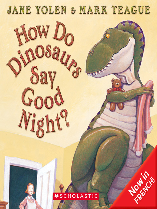 Title details for How Do Dinosaurs Say Good Night? by Jane Yolen - Available